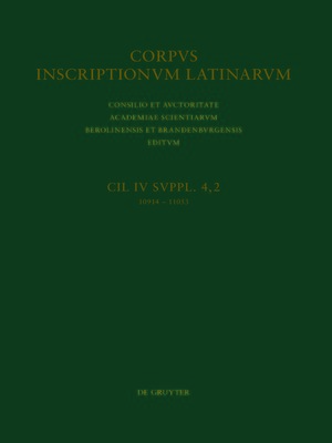 cover image of CIL IV Inscriptiones parietariae Pompeianae Herculanenses Stabianae. Suppl. pars 4. Inscriptiones parietariae Pompeianae. Fasc. 2
